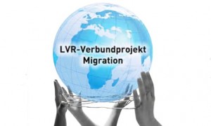 LVR-Verbundprojekt Migration - Einsatz von Sprach- und Integrationsmittlern